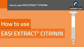 How to use our EASIEXTRACT CITRININ immunoaffinity columns [upl. by Metcalf]