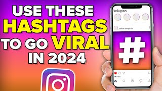 Instagram CHANGED The BEST Hashtags To Use in 2024 To GO VIRAL BEST INSTAGRAM HASHTAGS [upl. by Okubo659]