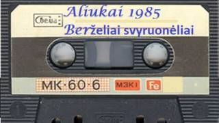 Aliukai  Berželiai Svyruonėliai 1985 [upl. by Giffie505]