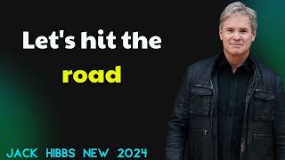 Jack Hibbs New 2024  Lets hit the road [upl. by Nyladnohr]