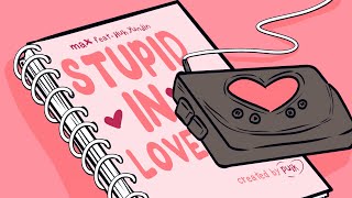 MAX  STUPID IN LOVE feat HUH YUNJIN of LE SSERAFIM Official Lyric Video [upl. by Neyuh]