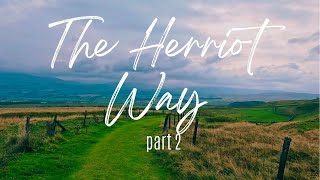 The Herriot Way part 2  Hiking from Reeth to Aysgarth  The Yorkshire Dales [upl. by Ecnerual]