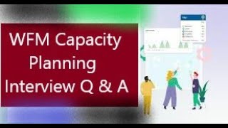 WFM Capacity Planning Interview Questions And Answers l Part  1 l👨‍👧📌 WFM Call Center Knowledge✔️👈 [upl. by Attennod]