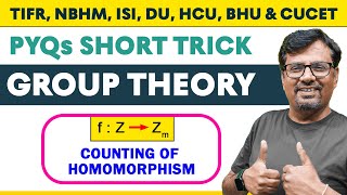 Group Theory  Counting of Homomorphism From f Z to Zm  PYQs amp Short Trick By Gp sir [upl. by Marline550]