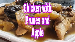 BRAISED CHICKEN WITH PRUNES AND APPLE EASY RECIPE JANES LIFESTYLE AND CUISINE [upl. by Bremer310]