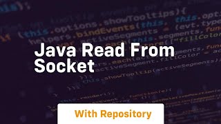 java read from socket [upl. by Dolorita]