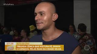 Trilogia Cênica Une Fé Drama e Carnaval nas Ruas da Cidade Velha [upl. by Jeffery]