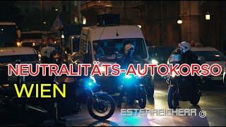 quotFRIEDEN amp NEUTRALITÄTSKONVIOquot Wien  Polizeieinsatz [upl. by Narrad354]