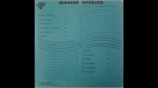 Antonio Ricardo Luciani – Musica Arcaica 1975 Full Album [upl. by Eissirhc583]