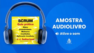 Scrum guia prático  Amostra  Editora Sextante Audiolivro [upl. by Francyne]