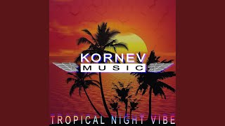 Tropical Night Vibe [upl. by Aryaz109]