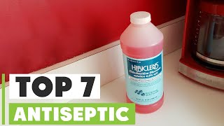 Top 7 Best Antiseptics for 2024 [upl. by Atsillak]