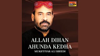 Allah Dihan Ahunda Kedha [upl. by Stouffer]