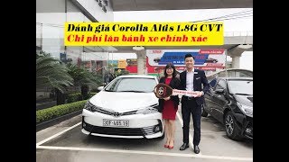 ĐÁNH GIÁ TOYOTA COROLLA ALTIS 18G CVT 2019Giá lăn bánh xe chính xác tại Hà Nội [upl. by Slemmer]