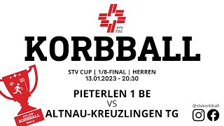 13012023  2030  Korbball Herren STVCUP Halle 18 Final  Pieterlen BE VS AltnauKreuzlingen TG [upl. by Cha628]