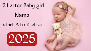 2 Letter Baby Girl Modern amp Stylish Name2025😍unknown writer [upl. by Stronski24]