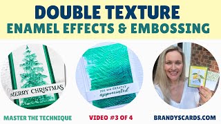 Double Texture  Enamel Effects amp Embossing  A step by step guide  Video 3 of 4 [upl. by Terencio]