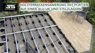 Holzterrasse sanieren  Platten auf einer Aluminium Unterkonstruktion und Stelzlagern [upl. by Asamot]