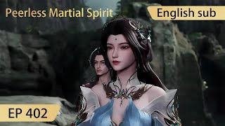 Eng Sub Peerless Martial Spirit EP402 [upl. by Nichole255]