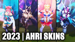 ALL AHRI SKINS SPOTLIGHT 2023  League of Legends [upl. by Griff]