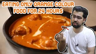 I Only Ate ORANGE COLOUR Food For 24 Hours  Episode 13 [upl. by Sharia414]