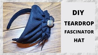 How to make a FELT TEARDROP FASCINATOR HAT  Fascinator Hat Tutorial  Teardrop headband fascinator [upl. by Llebpmac]