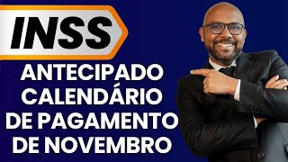 INSS antecipa calendário de pagamentos de Novembro confira as novas datas oficiais [upl. by Aihsaei]