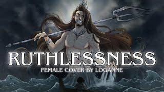 【 Loganne 】Ruthlessness Cover ⌜ EPIC The Musical ⌟ FEMALE VER [upl. by Robinetta]