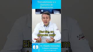 Testosteronas e o Aumento do Hematócrito  Dr Claudio Guimarães [upl. by Ahsercal]