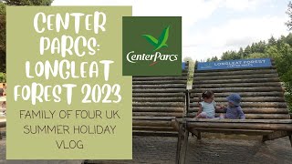 CENTER PARCS LONGLEAT FOREST 2023  UK FAMILY SUMMER HOLIDAY  VLOG [upl. by Eldin]