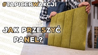 Jak tapicerować Panel przeszywany [upl. by Ylevol52]