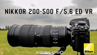 NIKKOR 200500mm f56g ed vr REVIEW EN ESPAÑOL [upl. by Eldrid]