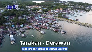 Jago 132 Ngeteng Tarakan  Derawan via Berau [upl. by Audwin]