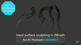 Hard surface sculpting in ZBrush Part  2  Retopology amp Details  SciFi themed Karambit [upl. by Wanids]