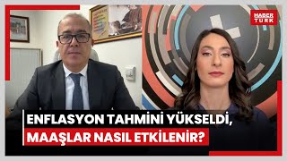 Enflasyon tahmini yükseldi Memur  emekli maaş zammı 2025te ne olur Asgari ücret nasıl etkilenir [upl. by Kirch56]