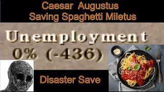 C3 Augustus  Saving Spaghetti Miletus by Pyrineus [upl. by Georgine]