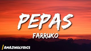 Farruko  Pepas Lyrics [upl. by Robb544]