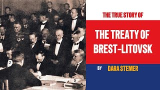 The Treaty of BrestLitovsk A Controversial Treaty in Russian History [upl. by Leandra]