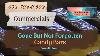 Discontinued Candy Bar 60s 70s 80s commercials  brief history on each 1 [upl. by Ravilob]