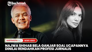 Najwa Shihab Bela Ganjar soal Pernyataannya Dinilai Rendahkan Profesi Jurnalis [upl. by Dduj170]