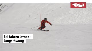 Skifahren Technik Langschwung lernen  Tirol in Österreich [upl. by Inram]