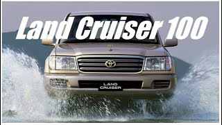 Toyota Land Cruiser 100  The best car in the world [upl. by Dalia]