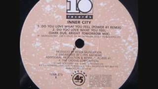 Inner City  Do You Love What You Feel Power 41 Remix [upl. by Paton]