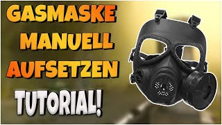 GASMASKE MANUELL AUFSETZEN 🔥  Anleitung  Erklärung [upl. by Adnowal]