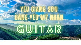 yêu giang sơn càng yêu mỹ nhân guitar 1hour  không bản quyền  Fusstudio [upl. by Moffit]