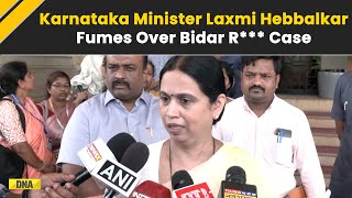 Karnataka Bidar Rape amp Murder Case Minister Laxmi Hebbalkars Outrage Over Bidar Rape Case [upl. by Hayton]