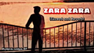 Zara Zara behekta hai💗 Mehekta Hain❤️‍🩹lofimusic lofizarazara slowedandreverb sadsong [upl. by Airehc]