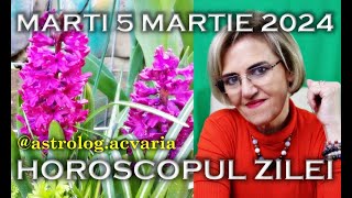 ⭐HOROSCOPUL DE MARTI 5 MARTIE 2024 cu astrolog Acvaria [upl. by Hollie]