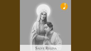 Salve Regina [upl. by Annaig]