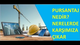 Pursantaj Nedir  Nelerede Karşımıza Çıkar [upl. by Atteuqihc]